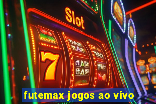 futemax jogos ao vivo